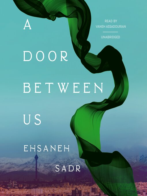 Title details for A Door between Us by Ehsaneh Sadr - Wait list